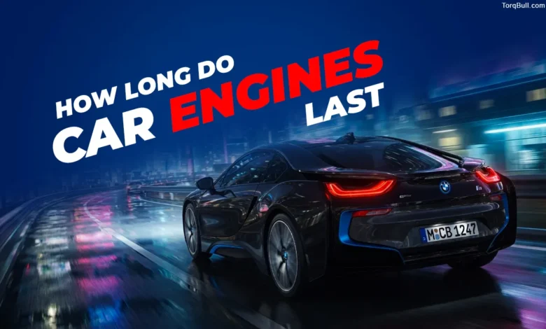 How Long Do Car Engines Last? What Determines Engine Lifespan and How To Get The Most From Yours