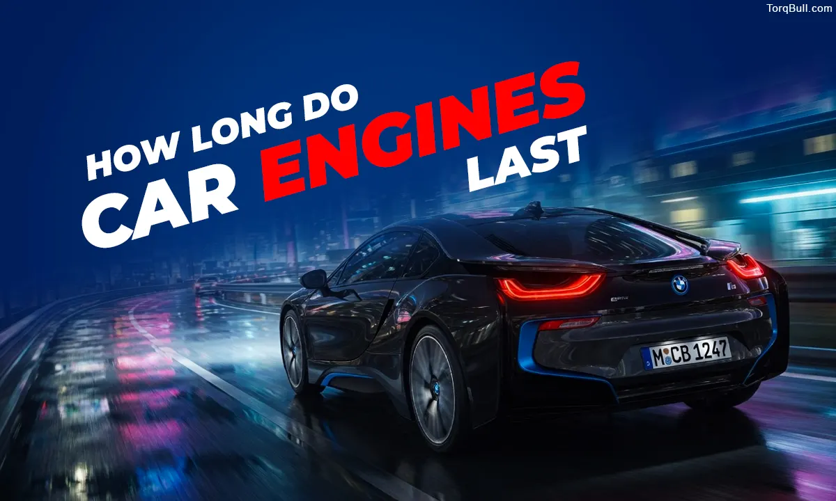 How Long Do Car Engines Last? What Determines Engine Lifespan and How To Get The Most From Yours