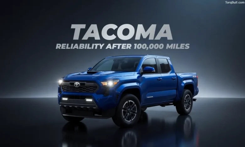 Toyota Tacoma Reliability After 100,000 Miles. A Long-Term Ownership Breakdown