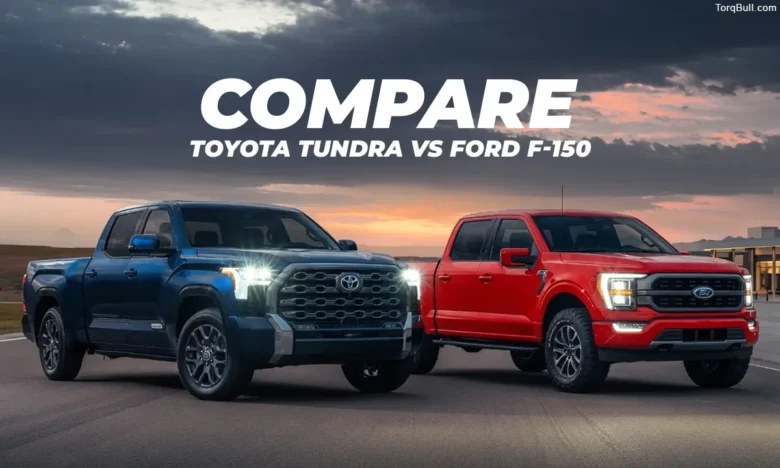 Toyota Tundra vs Ford F-150 Reliability 2026. Which Pickup Offers Better Peace of Mind